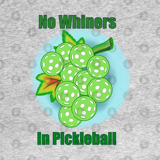 No Whiners in Pickleball by T Santora